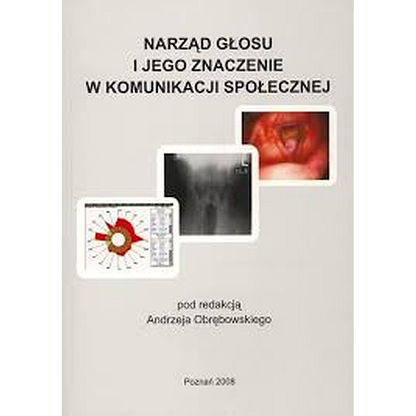 Narząd głosu i jego znaczenie w komunikacji społecznej
