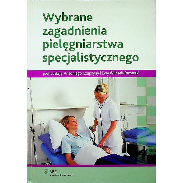 Wybrane zagadnienia pielęgniatstwa specjalistycznego