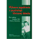 Wybrane zagadnienia z psychologii klinicznej dziecka