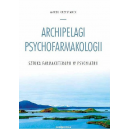 Archipelagi psychofarmakologii Sztuka farmakoterapii w psychiatrii