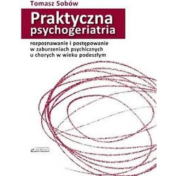 Praktyczna psychogeriatria