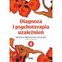 Diagnoza i psychoterapia uzależnień t.1