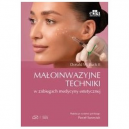 Małoinwazyjne techniki w zabiegach medycyny estetycznej