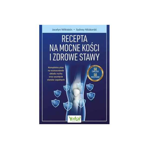 Recepta na mocne kości i zdrowe stawy