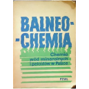 Balneo-Chemia Chemia wód mineralnych i peloidów w Polsce