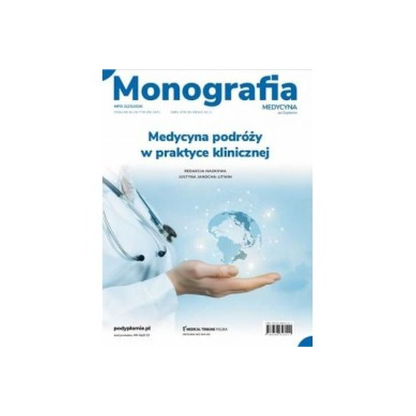 Medycyna podróży w praktyce klinicznej Monografia