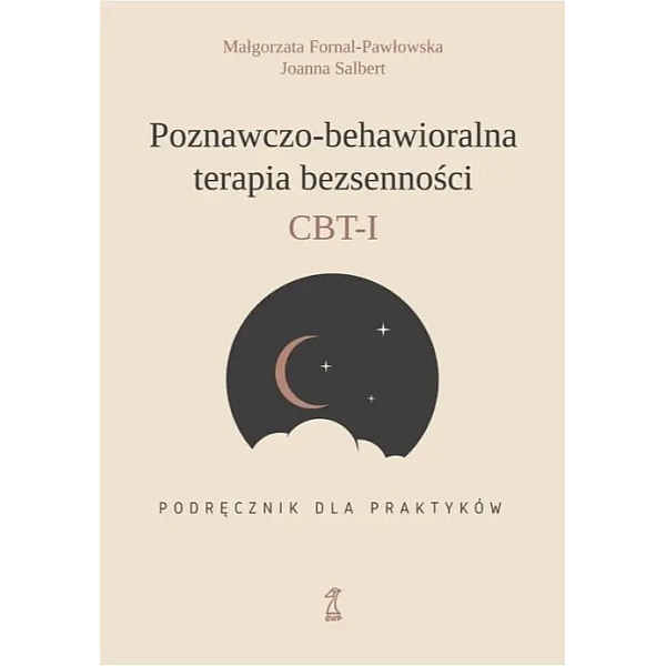 Poznawczo-behawioralna terapia bezsenności CBT-I podręcznik dla praktyków