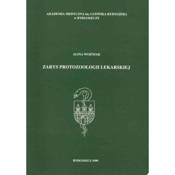 Zarys protozoologii lekarskiej