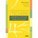 Instrumentarium i techniki zabiegów w chirurgii klatki piersiowej