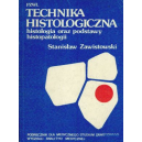 Technika histologiczna
histologia oraz podstawy histopatologii