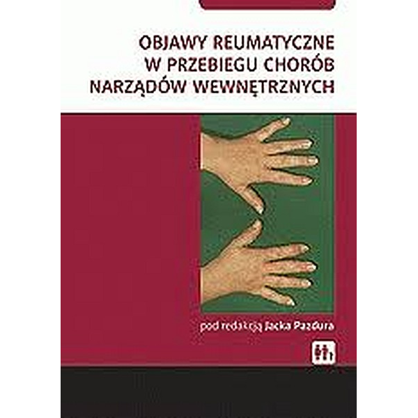 Objawy reumatyczne w przebiegu chorób narządów wewnętrznych
