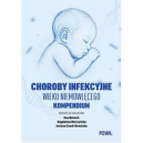 Choroby infekcyjne wieku niemowlęcego kompendium