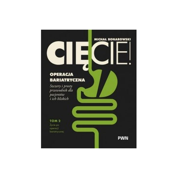 Cięcie ! Operacja bariatryczna t.2 