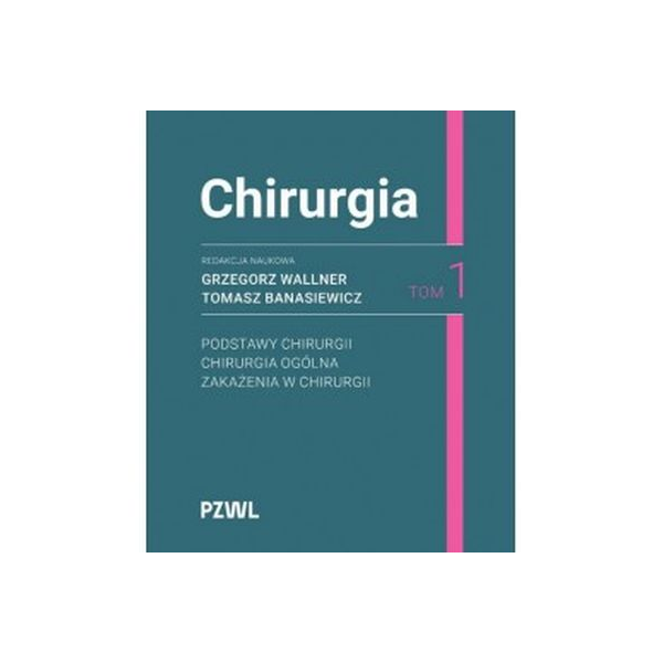 Chirurgia t.1 Wallner wyd.2