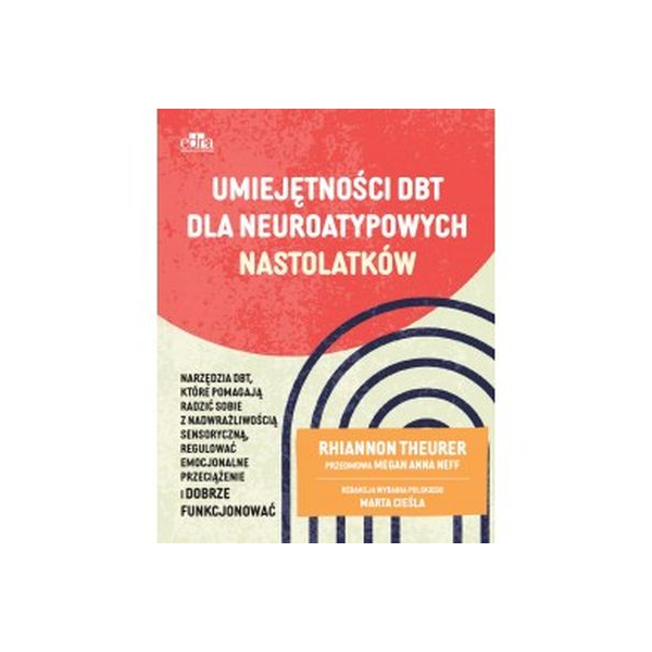 Umiejętności DBT dla neuroatypowych nastolatków