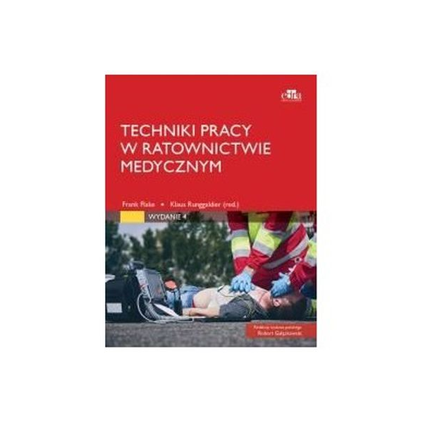 Techniki pracy w ratownictwie medycznym