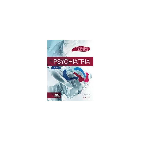Psychiatria Gałecki Szulc t.1 wyd.2