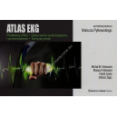 Atlas EKG - część I Podstawy EKG, zaburzenia automatyzmu i przewodzenia, tachyarytmie