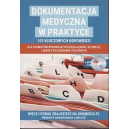 Dokumentacja medyczna w praktyce 101 kluczowych odpowiedzi