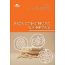 Probiotykoterapia w praktyce