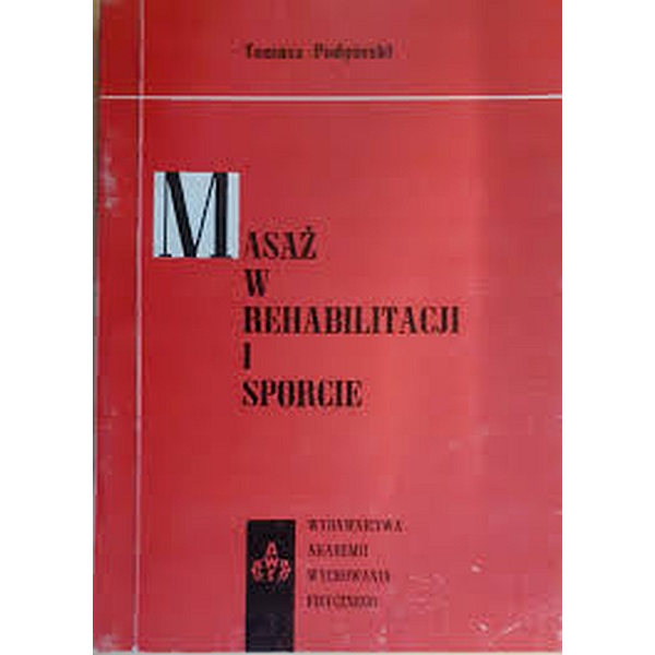 Masaż w rehabilitacji i sporcie