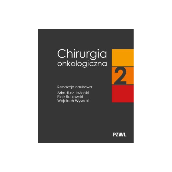 Chirurgia onkologiczna tom 2 wyd.2