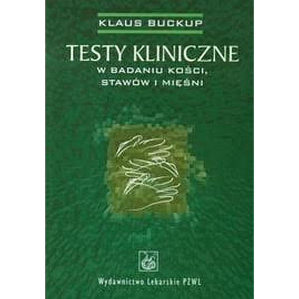 Testy kliniczne w badaniu kości, stawów i mięśni