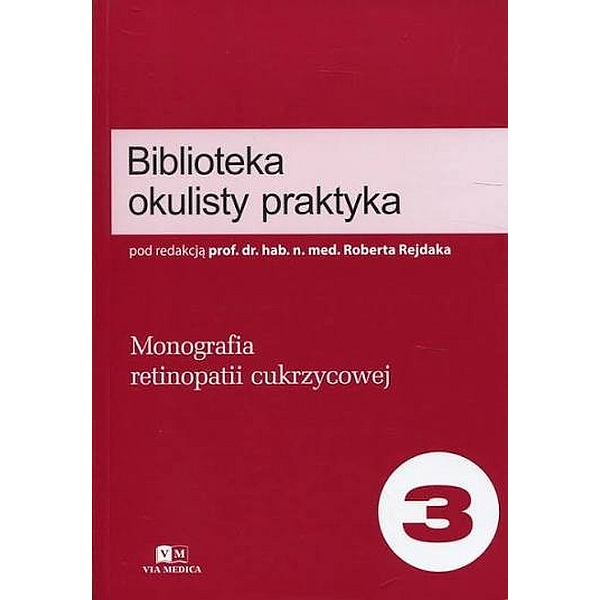Monografia retinopatii cukrzycowej
