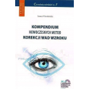 Kompendium nowoczesnych metod korekcji wad wzroku