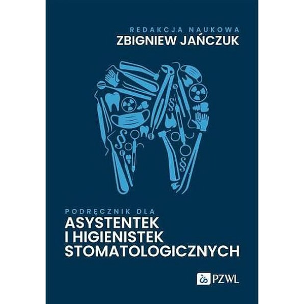 Podręcznik dla asystentek i higienistek stomatologicznych