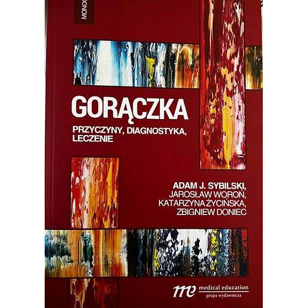 Gorączka przyczyny, diagnostyka, leczenie