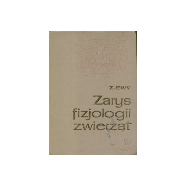 Zarys fizjologii zwierząt Podręcznik dla studentów akademii rolniczych