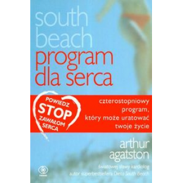 South beach program dla serca Czterostopniowy program, który może uratować twoje życie
