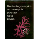 Radiodiagnostyka wczesnych postaci raka płuca