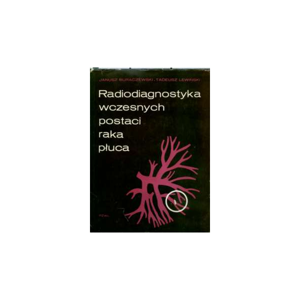 Radiodiagnostyka wczesnych postaci raka płuca