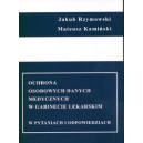 Ochrona danych medycznych w gabinecie lekarskim W pytaniach i odpowiedziach