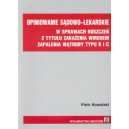 Opiniowanie sądowo-lekarskie w sprawach roszczeń z tytułu zakażenia wirusem zapalenia wątroby typu B i C