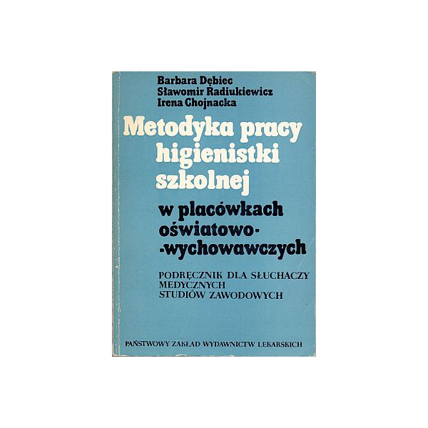 Metodyka pracy higienistki szkolnej w placówkach oświatowo-wychowawczych