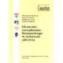 Elementy zarządzania finansowego w ochronie zdrowia