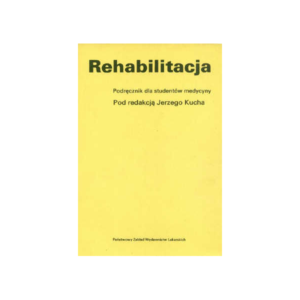 Rehabilitacja Podręcznik dla studentów medycyny