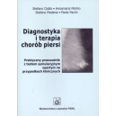 Diagnostyka i terapia chorób piersi Praktyczny przewodnik z testem symulacyjnym opartym na przypadkach klinicznych