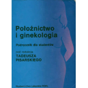 Położnictwo i ginekologia Podręcznik dla studentów