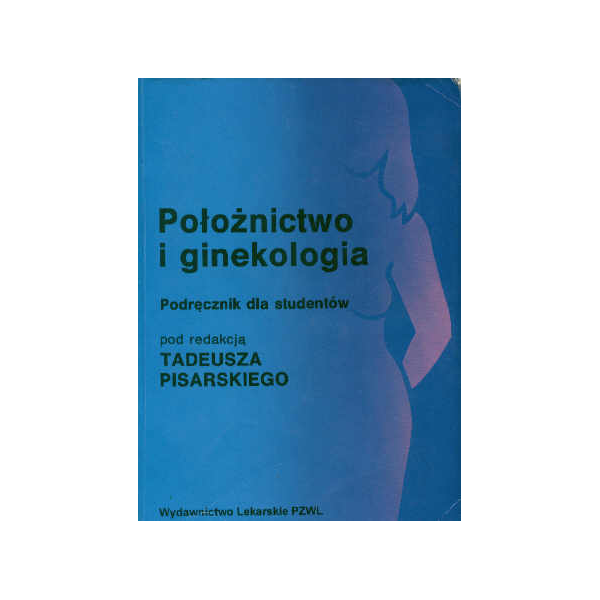 Położnictwo i ginekologia Podręcznik dla studentów