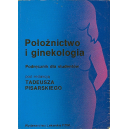 Położnictwo i ginekologia Podręcznik dla studentów