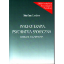 Psychoterapia, psychiatria społeczna Wybrane zagadnienia