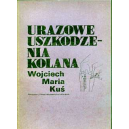 Urazowe uszkodzenia kolana