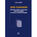 Zbiór standardów przyjęcia, opieki, socjalizacji i wypisu chorego ze szpitala psychiatrycznego