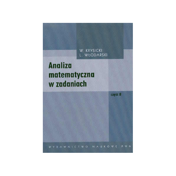 Analiza matematyczna w zadaniach cz. 2