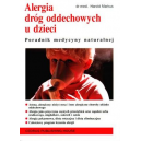 Alergia dróg oddechowych u dzieci Poradnik medycyny naturalnej