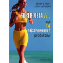 Superdieta Rx, czyli 14 najzdrowszych produktów